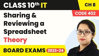 Sharing & Reviewing a Spreadsheet (Theory) | Class 10 IT Unit 2 (Code 402) (2022-23)