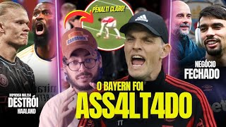 &#39;ERRO SURREAL no jogo entre Arsenal x Bayern&#39; | Real BUSCA outra BOMBA | Haaland MUITO CRITICADO |E+