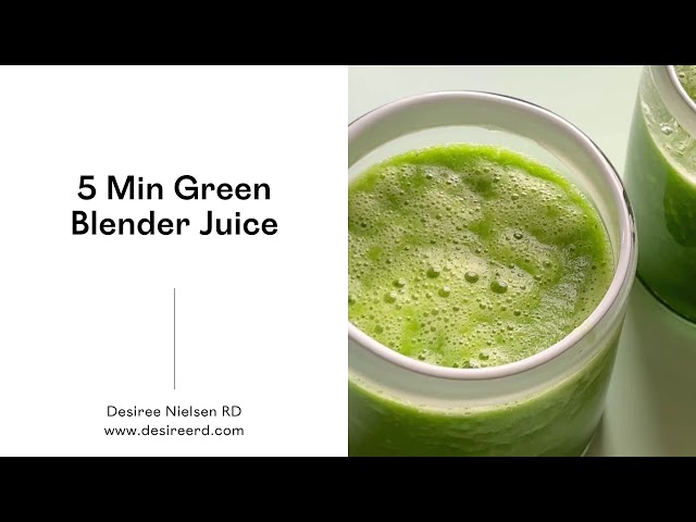 5 Minute Green Blender Juice - Desiree Nielsen
