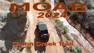MOAB 2024: EP IV  Day 3, Onion Creek Trail