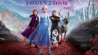 Challenging Frozen 2 Trivia Part 1