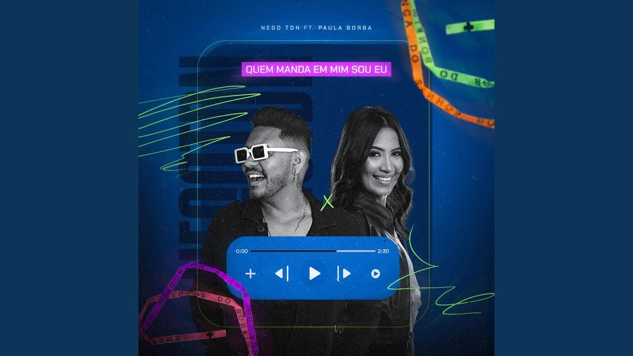 Quem manda em mim (feat. Paula Borba)