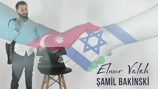 Elnur Valeh - Samil Bakinski Resimi