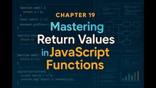The Complete JavaScript in Malayalam - Chapter 19 - Mastering Return Values in JavaScript Functions