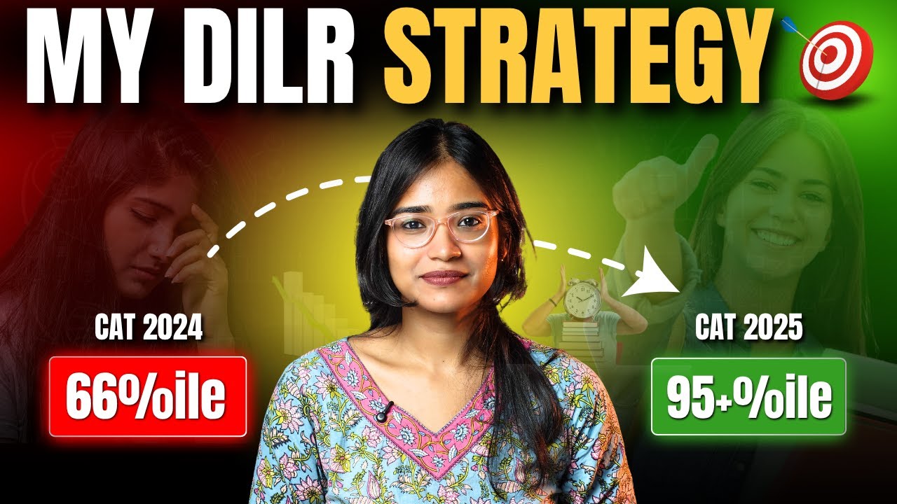 My DILR Section Strategy to Go from 66 to 95+%ile in DILR in 6 Months ...