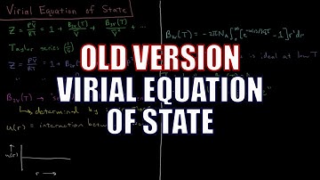 Chemical Thermodynamics 1.3 - Virial Equation of State (Old Version)