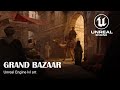 Unreal engine 5  grand bazaar lvl art