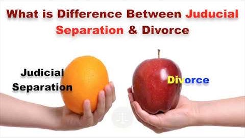 What is Difference Between Juducial Separation & Divorce?