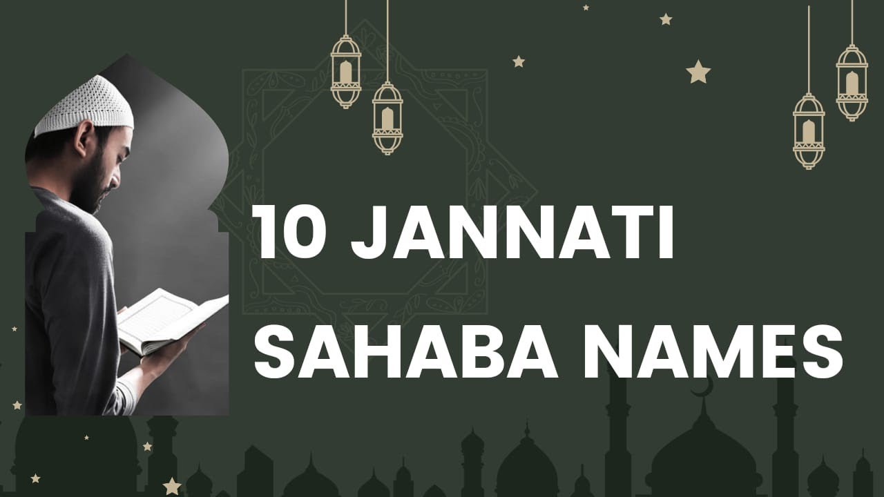 10 Jannati Sahaba Names Ashra Mubashra Best Sahaba Names In Quran 10-jannati-sahaba-names-ashra-mubashra-best-sahaba-names-in-quran