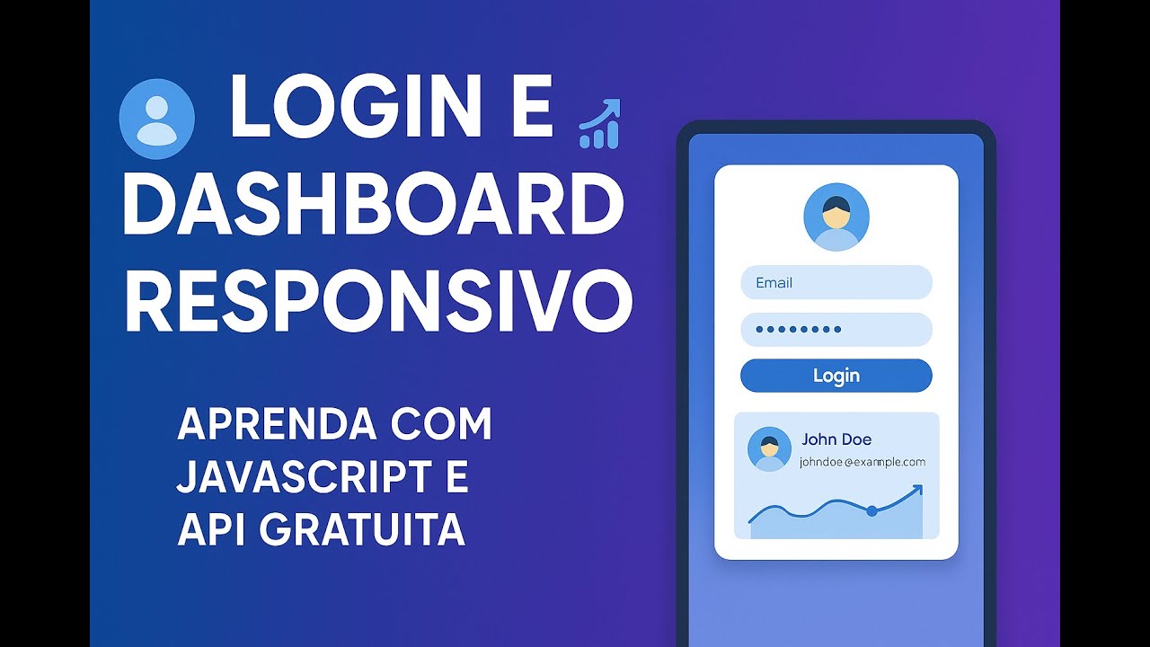 Crie um Login e Dashboard Responsivo com JavaScript Consumindo API de ...