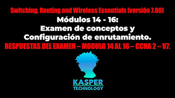Examen de conceptos de enrutamiento y examen de configuración - Módulos 14 al 16 ✔