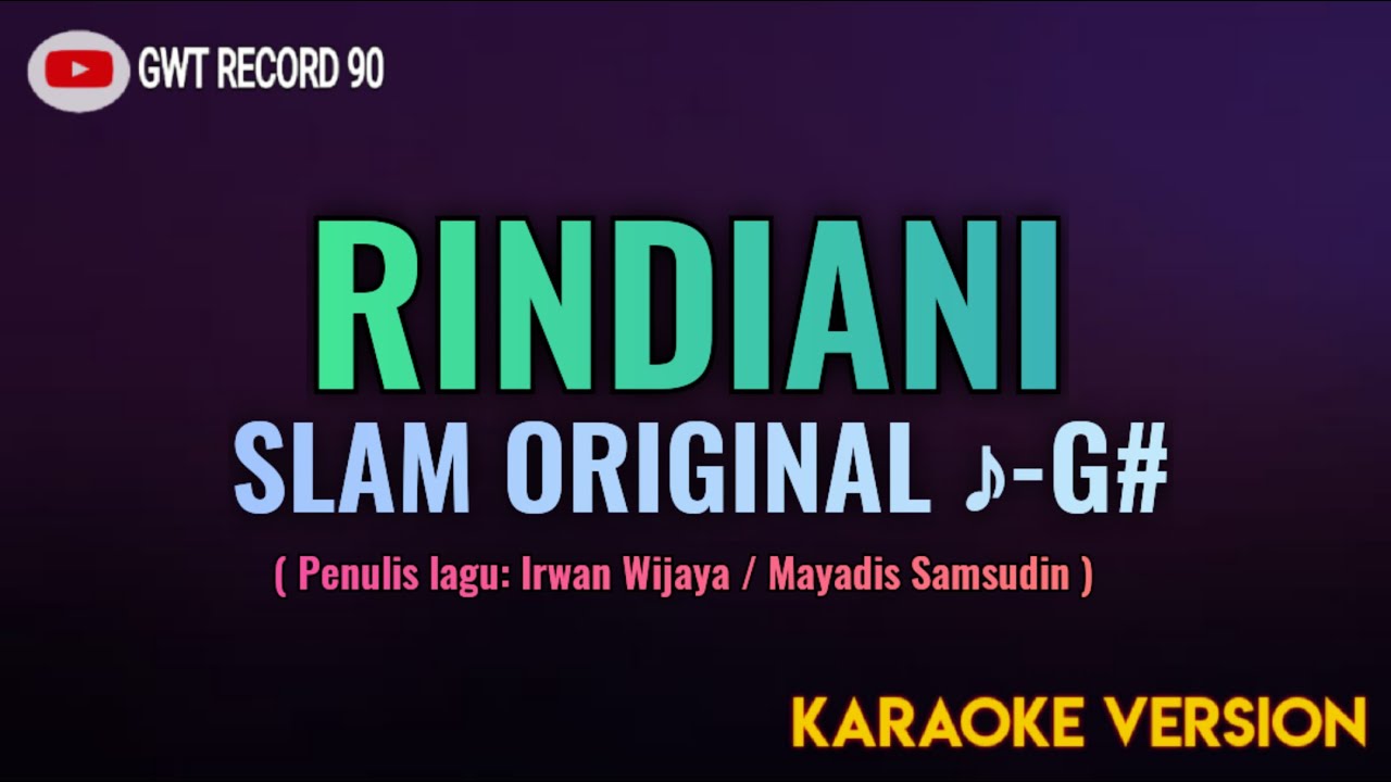 Slam - Rindiani | ♪ - G# ( Karaoke ) - YouTube