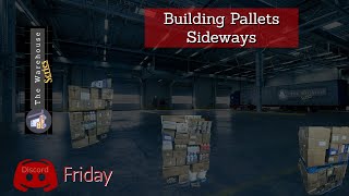 Discord Friday/ Building Pallets Sideways
