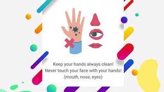 Following simple hygiene tips, we keep ourselves, our family and our friends safe!