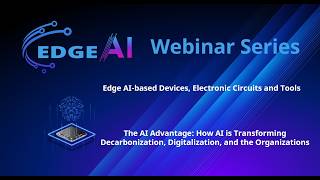Chips JU EdgeAI Webinar-AI Advantage: AI Transforming Decarbonization, Digitalisation, Organisations