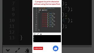 C program to print character without using format specifiers // C programming