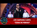 Exclusivo: Léo Santana canta 