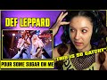 DEF LEPPARD - &quot;Pour Some Sugar On Me&quot; | FIRST TIME REACTION