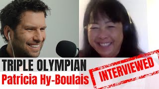 Patricia Hy-Boulais: Olympic athletes interviewed Episode 39 βMy biggest loss was my best moment.β