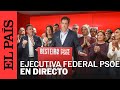 DIRECTO | La Ejecutiva Federal del PSOE se reúne tras obtener su peor resultado en Galicia