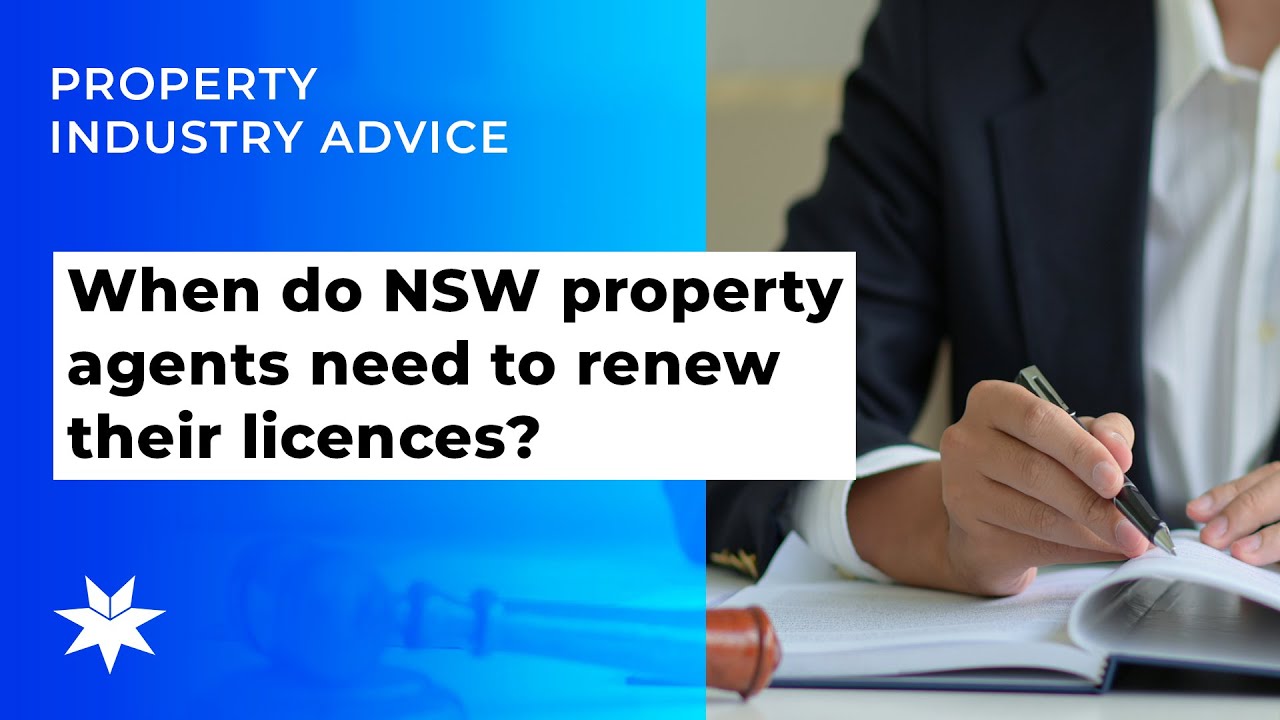 When Do NSW Property Agents Need To Renew Their Licences YouTube When Do NSW Property Agents Need To Renew Their Licences YouTube