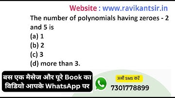 The number of polynomials having zeroes  -2 and 5  is