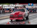 NT SMALL BLOCK BOOST ELIMINATIONS FROM 5TH ANNUAL CAROLINA NT WOOOSTOCK AT DARLINGTON!!!