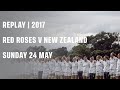 Replay | Red Roses vs New Zealand 2017