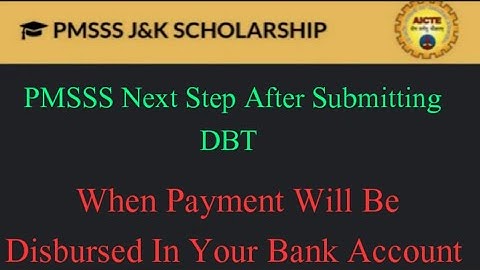 PMSSS 2021 Next Step After DBT/ When Payment Will Be Disbursed In Your Bank Account