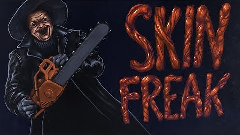 SKINFREAK - Trailer Oficial de Lançamento 