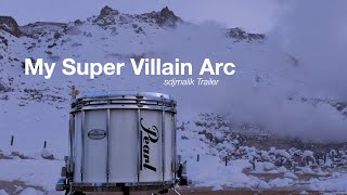 My Super Villain Arc - sdjmalik Trailer