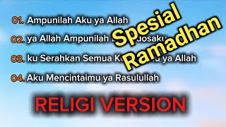 SPESIAL RAMADHAN || Empat Lagu Religi Terbaik 2025