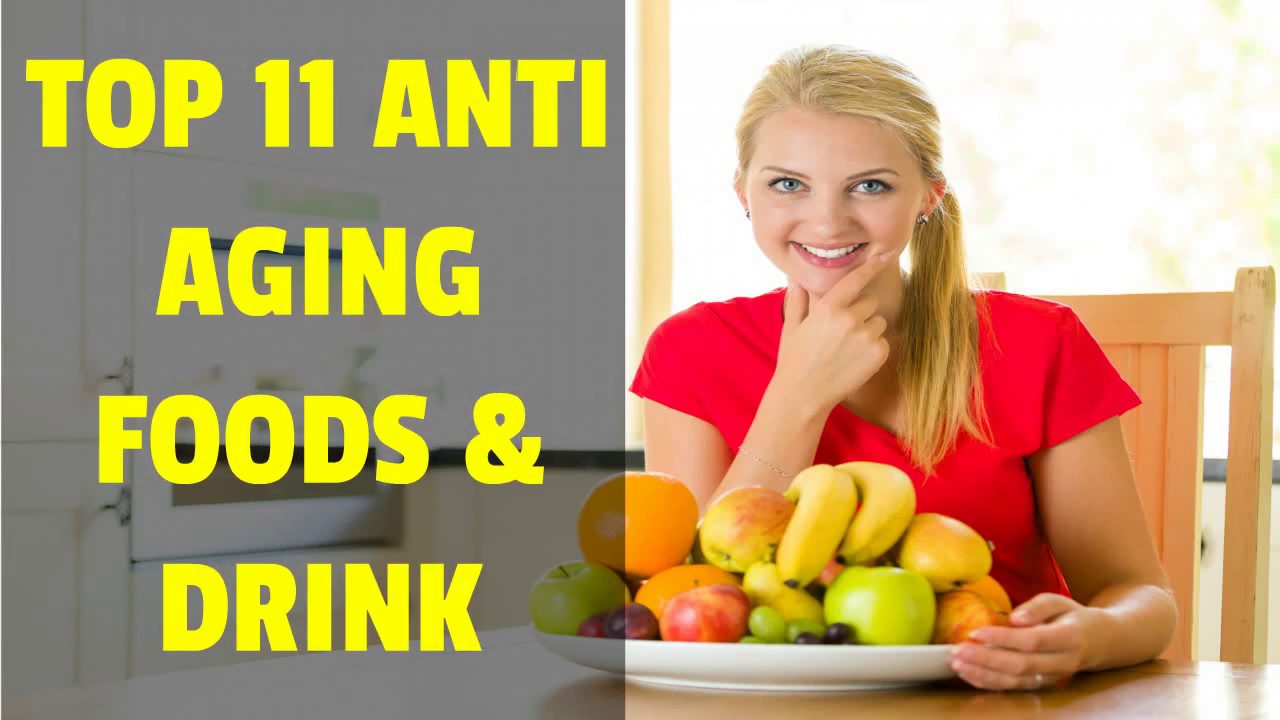 Top 11 Anti Aging foods and Drink YouTube