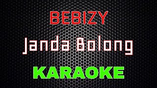 Bebizy - Janda Bolong [Karaoke] | LMusical