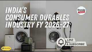 Exploring India's Consumer Durables Industry FY 2026-27 | #consumerdurables #supplychainfinance #sme