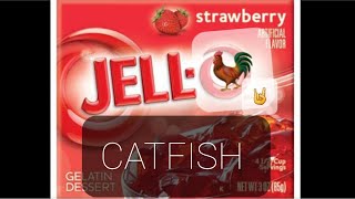 Strawberry jello Chicken CATFISH/ with Punchline and Sinker