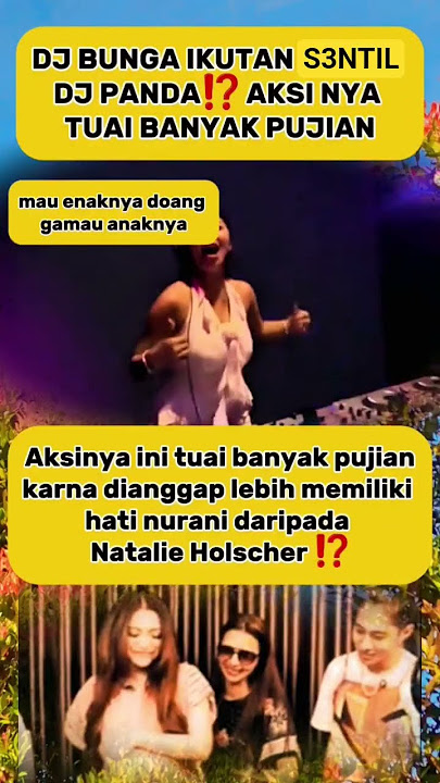 DJ Bunga S3ntil DJ Panda Soal Erika! T4k Seperti Nathalie Holscher‼️ #djpanda #erica #natalie