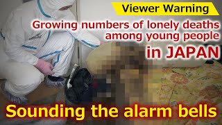 [Viewer Warning] Growing numbers of lonely deaths among young people - Sounding the alarm bells