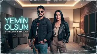 Semicenk & Naz Dej - Yemin Olsun 2026 (Official Video) 