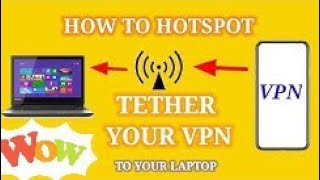 How to tether Android's VPN connection to a PC/laptop