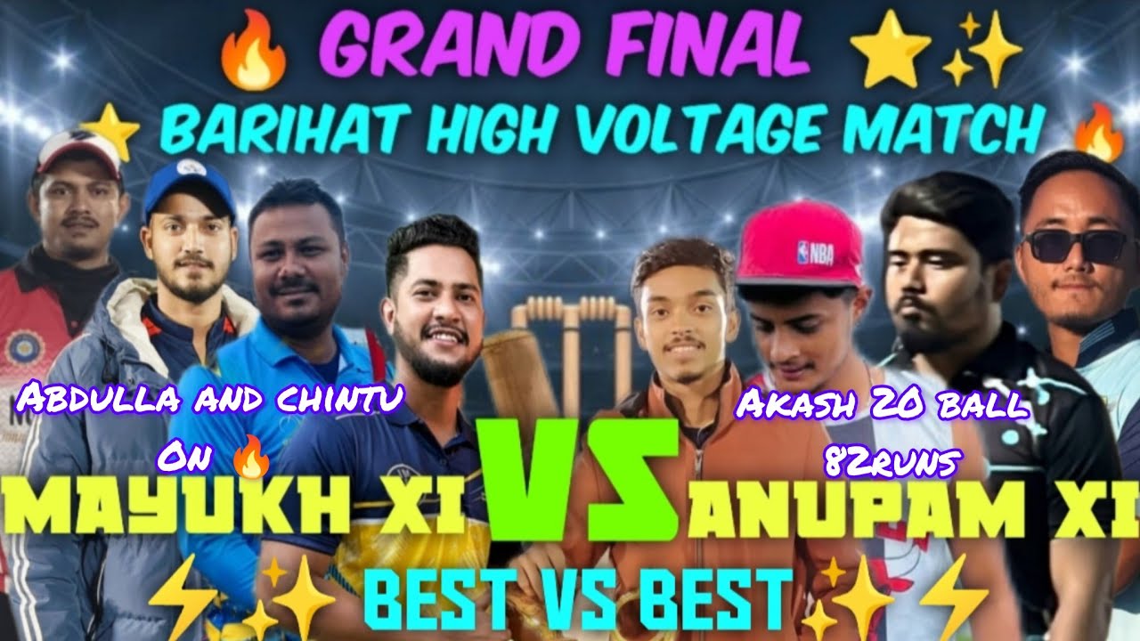 🔥 GRAND FINAL AKASH On 🔥 at BARIHAT⭐️ MAYUKH VS ANUPAM ⭐️ BEST VS BEST 🔥