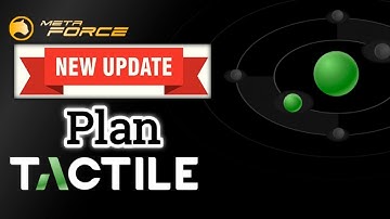 Meta Force TACTILE New Update Plan by Monuj Kumar Dutta.