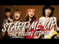 THE ROLLING STONES - Start Me Up (The Lady Shelters cover)
