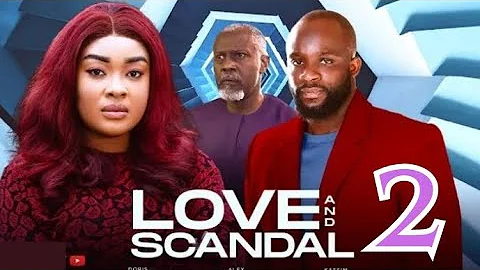 LOVE AND SCANDAL 2 (Interesting New Movie) Alex Ayelogu, Doris Ifeka #2024 #nollywoodmovie