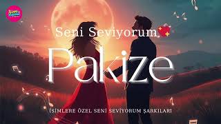 Pakize – Seni Seviyorum Duygusal Aşk Şarkısı