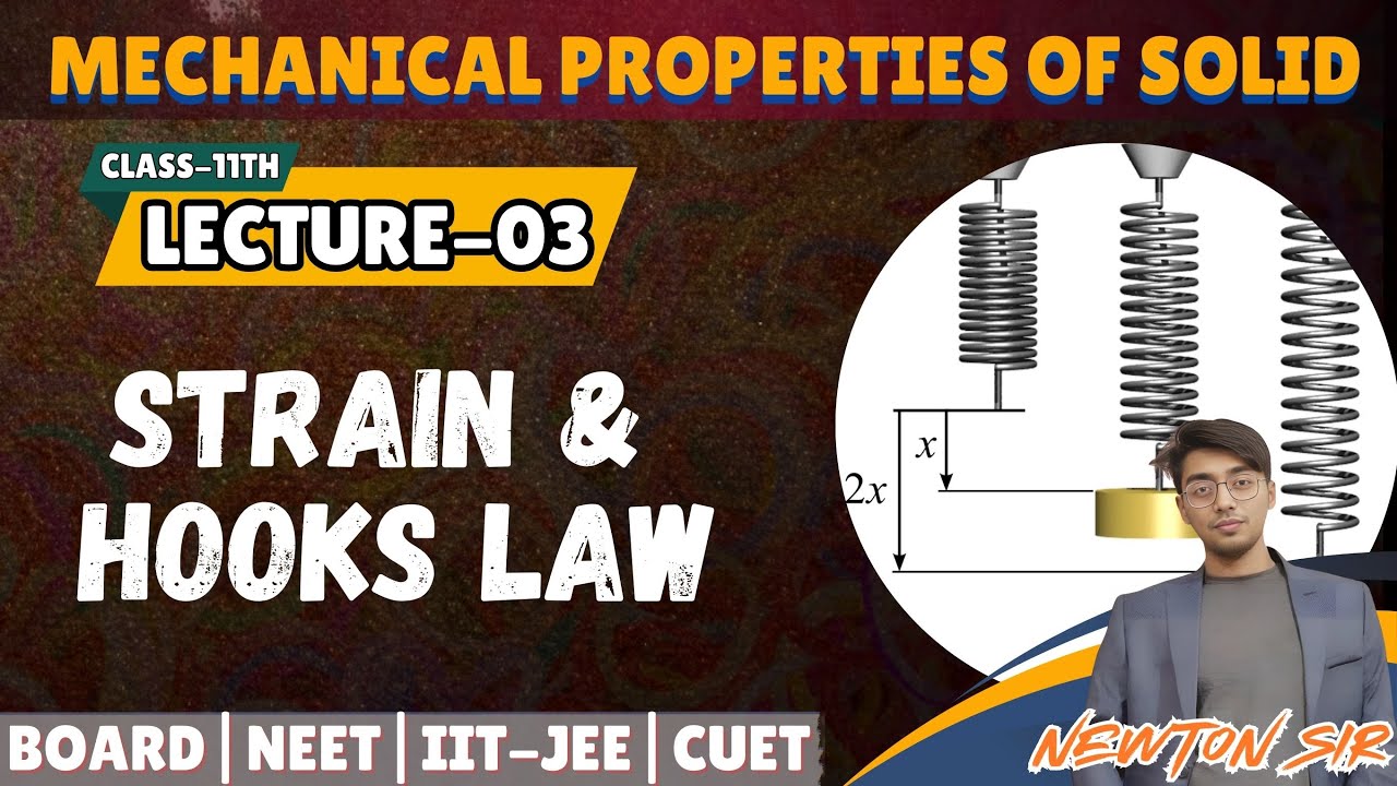 L-03|| Strain & Hooks law || 09 mechanical properties of solid|| 11th physics