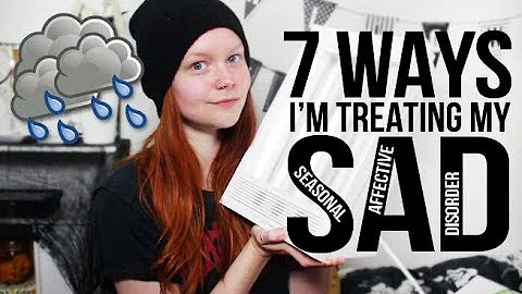 HOW I'M TREATING MY SEASONAL DEPRESSION