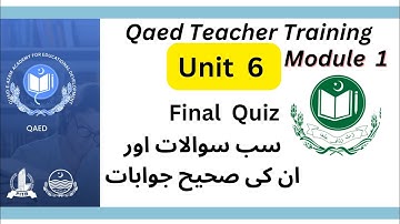 Qaed teacher training final quiz | Unit 6 Module 1 | Questions and Answers #qaedpunjab #viralvideo