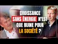 Croissance sans énergie n'est que ruine pour la société ? [Didier Darcet]