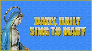 Video thumbnail of "DAILY, DAILY SING TO MARY (Free CATHOLIC SHEET MUSIC & LYRICS) (Flute/Recorder Cover)"